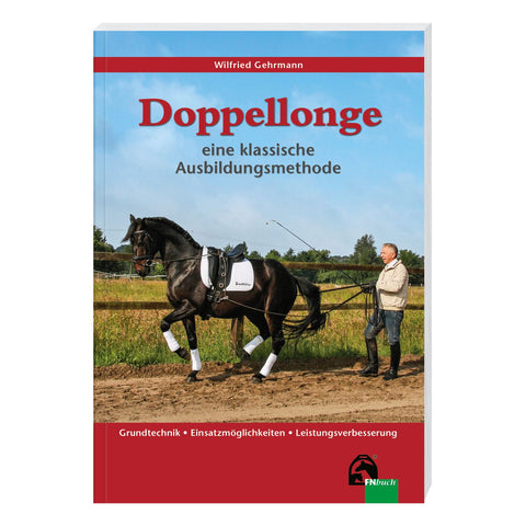 Doppellonge - eine klassische Ausbildungsmethode, FNverlag